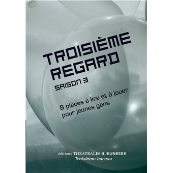 Troisième regard saison 3