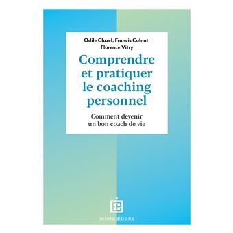 Comprendre et pratiquer le coaching personnel