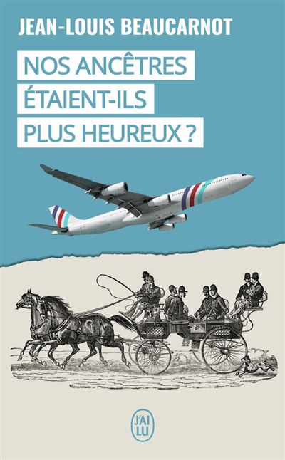 Nos ancêtres étaient-ils plus heureux
