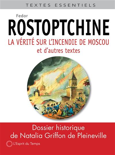 La vérité sur l'incendie de Moscou - Fédor Rostopchine - broché