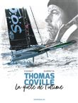 Thomas Coville, la quête de l'ultime