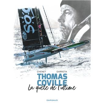 Thomas Coville, la quête de l'ultime