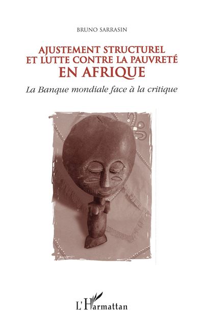 Ajustement structurel et lutte contre la pauvrete en afrique - B. Sarrasin - broché