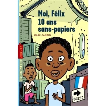 Tranche de vieMoi, Félix
