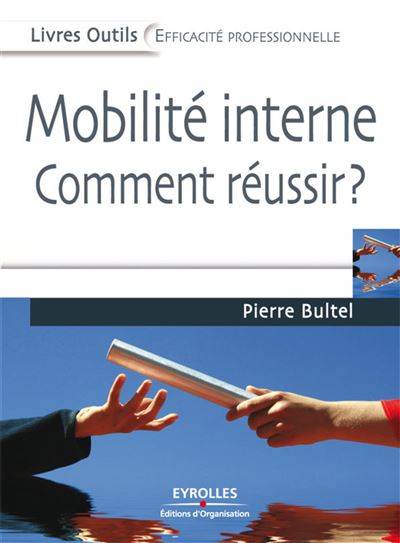 Réussir la mobilité interne