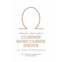 Cuisiner sans casser d'oeufs