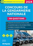 Concours de la gendarmerie nationale – 200 questions (Catégories A, B et C – Édition 2024)