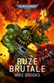 Ruze Brutale