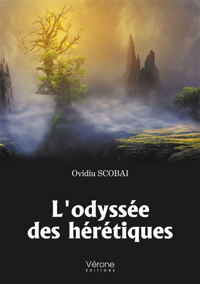 L'odyssée des hérétiques