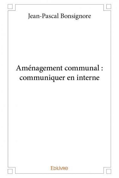 Aménagement communal : communiquer en interne