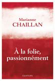 A la folie, passionnément