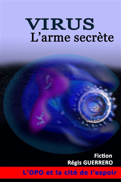 Virus - l'arme secrete