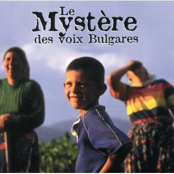 Le meilleur du Mystère des voix bulgares Le Mystère des voix bulgares
