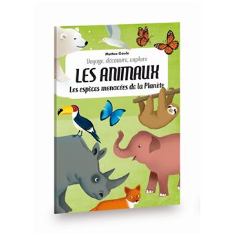 Voyage, découvre, explore - Les espèces menacées