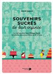 Souvenirs sucrés de leur enfance