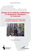 Pratique de la médecine traditionnelle et changements climatiques au Cameroun
