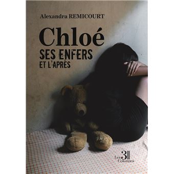 Chloé - Ses enfers et l'après