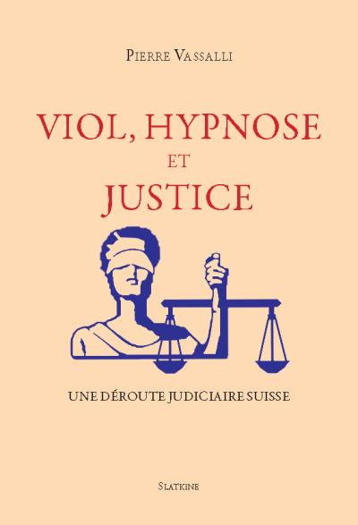 Viol, hypnose et justice