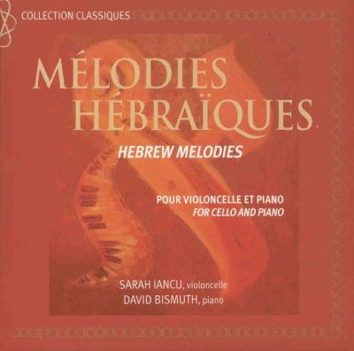 Mélodies hébraïques pour violoncelle et piano Digipack