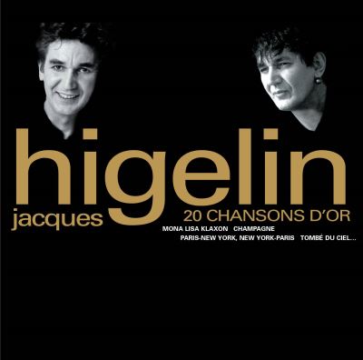 Higelin 20 chansons d or