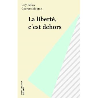 La Liberté c'est dehors - 1