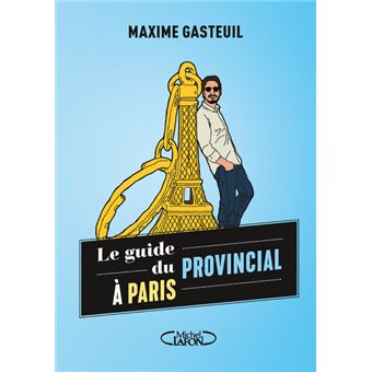 Le guide du provincial à Paris