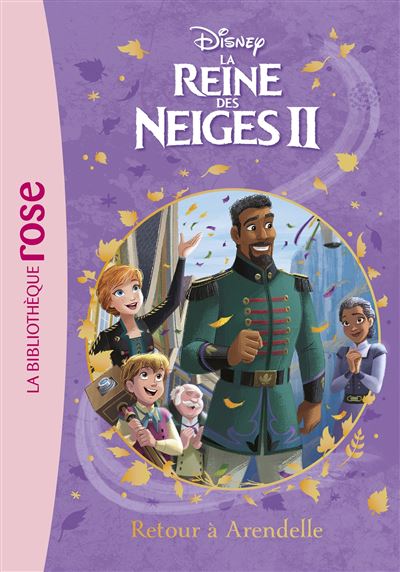 La Reine des Neiges 2 10 - Retour à Arendelle -  Walt Disney Compagny - Poche