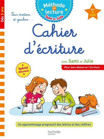 SAMI ET JULIE CAHIER D'ECRITURE DES 5 ANS