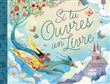 Mes beaux albums - Si tu ouvres un livre