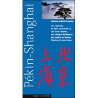 Guide Bleu Evasion Pékin et Shangaï