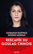 Gulbahar, rescapée de l'enfer du goulag chinois