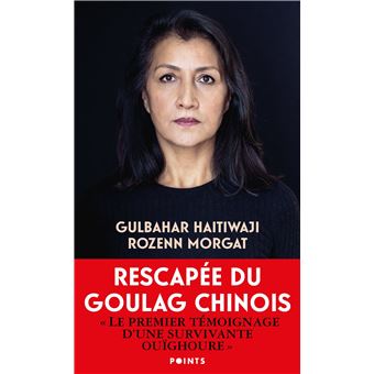 Gulbahar, rescapée de l'enfer du goulag chinois