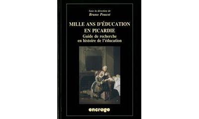 Mille ans d'éducation en Picardie