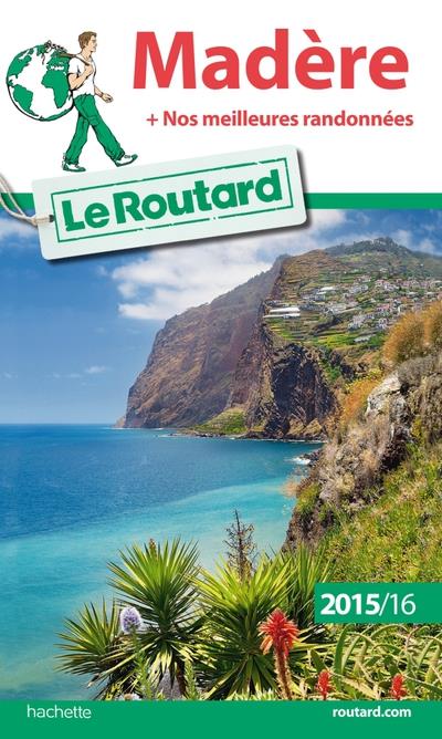 Guide Du Routard Madère 2015/2016 Edition 2015/2016 - Broché ...