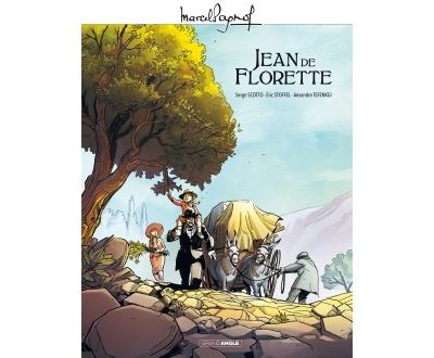 M. Pagnol en BD : Jean de Florette - volume 1