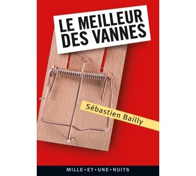 Le meilleure des vannes
