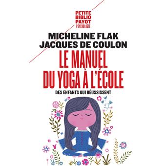 Manuel du yoga a l'ecole (Le)