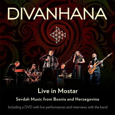 Live in mostar sevdah music bosnia & herzegovina/inclus dvd