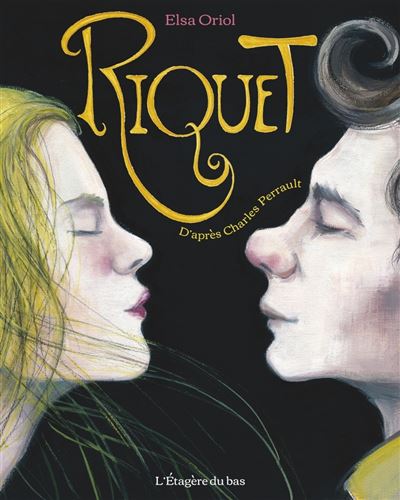 Riquet - Elsa Oriol - relié
