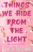 Things We Hide From The Light