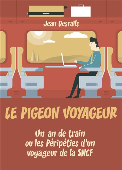 Le Pigeon voyageur - Jean Desrails - broché