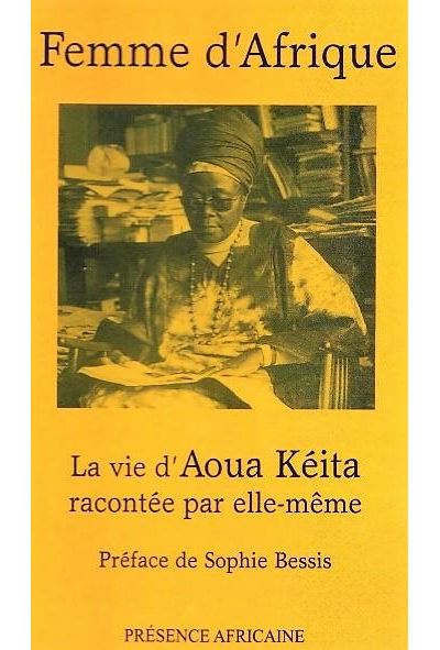 Femme d'Afrique ou La vie d'Aoua Kéita