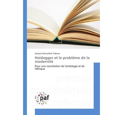 Heidegger et le probleme de la modernite - pour une concilia