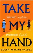TAKE MY HAND
