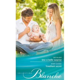 Une si belle surprise - Troublant secret