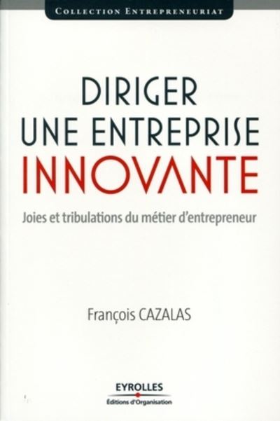 Diriger une jeune entreprise innovante