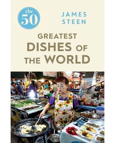 50 GREATEST DISHES OF WORLD