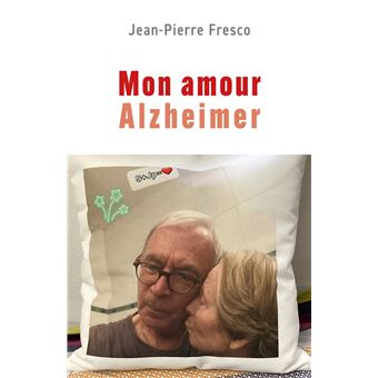 Mon amour Alzheimer