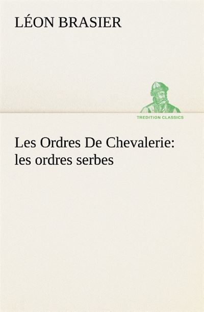 Les ordres de chevalerie les ordres serbes