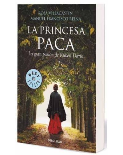 LA PRINCESA PACA (LA GRAN PASION DE RUBEN DARIO)